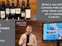 JEREZ Y SUS ESTILOS. CONOCE MÁS SOBRE UNOS VINOS ÚNICOS EN EL MUNDO. II EDICIÓN